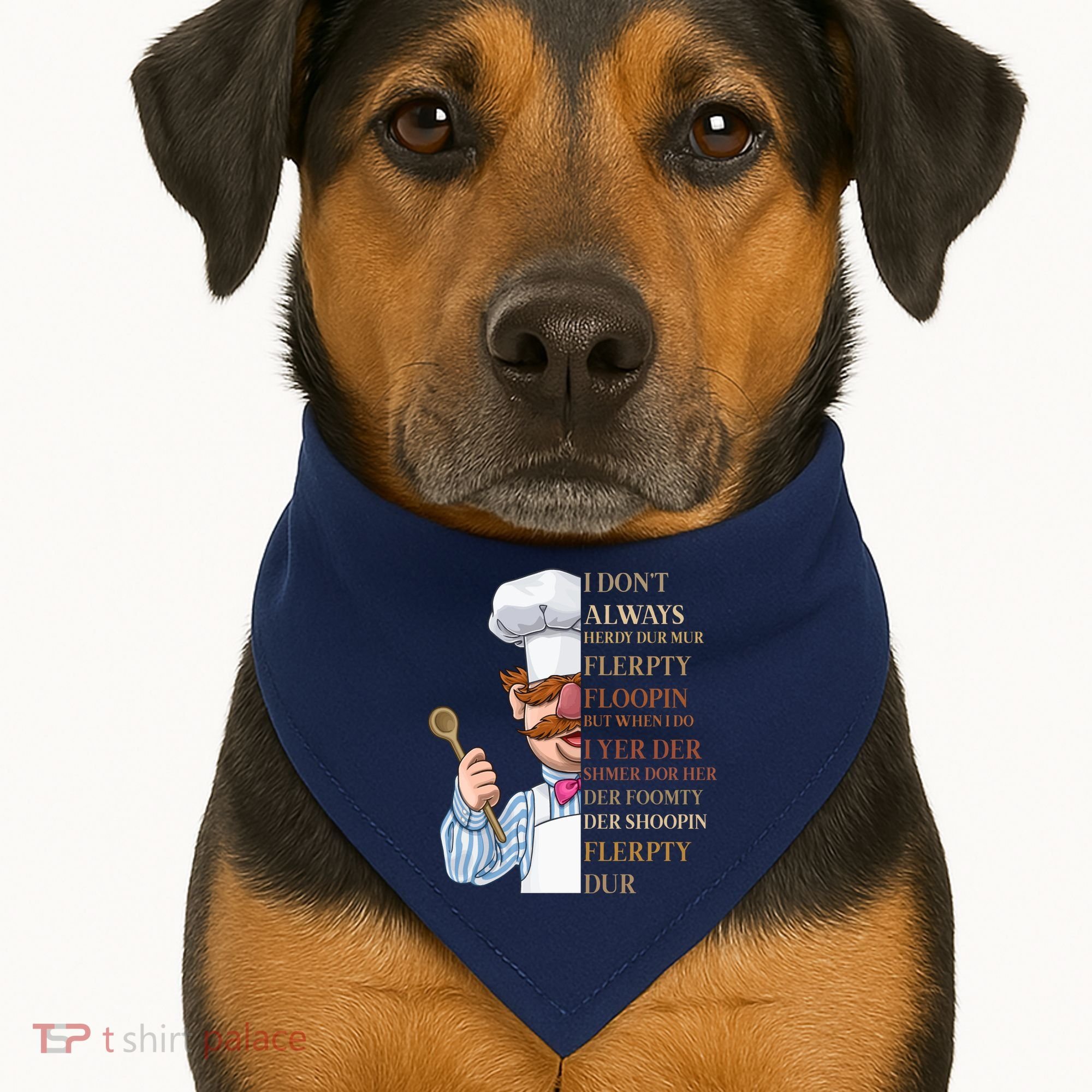 I Don't Always Herdy Dur Mur Flerpty Floopin USA-Made Doggie Bandana