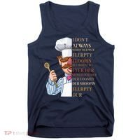 I Don't Always Herdy Dur Mur Flerpty Floopin Tank Top thumb 0