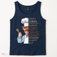 I Don't Always Herdy Dur Mur Flerpty Floopin Tank Top thumb 2
