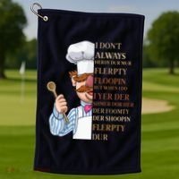 I Don't Always Herdy Dur Mur Flerpty Floopin Golf Towel thumb 1