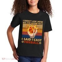 I Didnt Ask How Big The Room Was I Said I Cast F.I.R.E.B.A.L.L Kids T-Shirt thumb 2