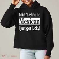 I Didn't Ask To Be Mexican I Just Got Lucky Ladies Heavyweight Boxy Pullover Hoodie thumb 0
