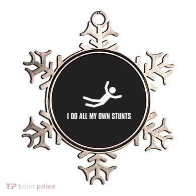 I Do All My Own Stunts Dark Ornament