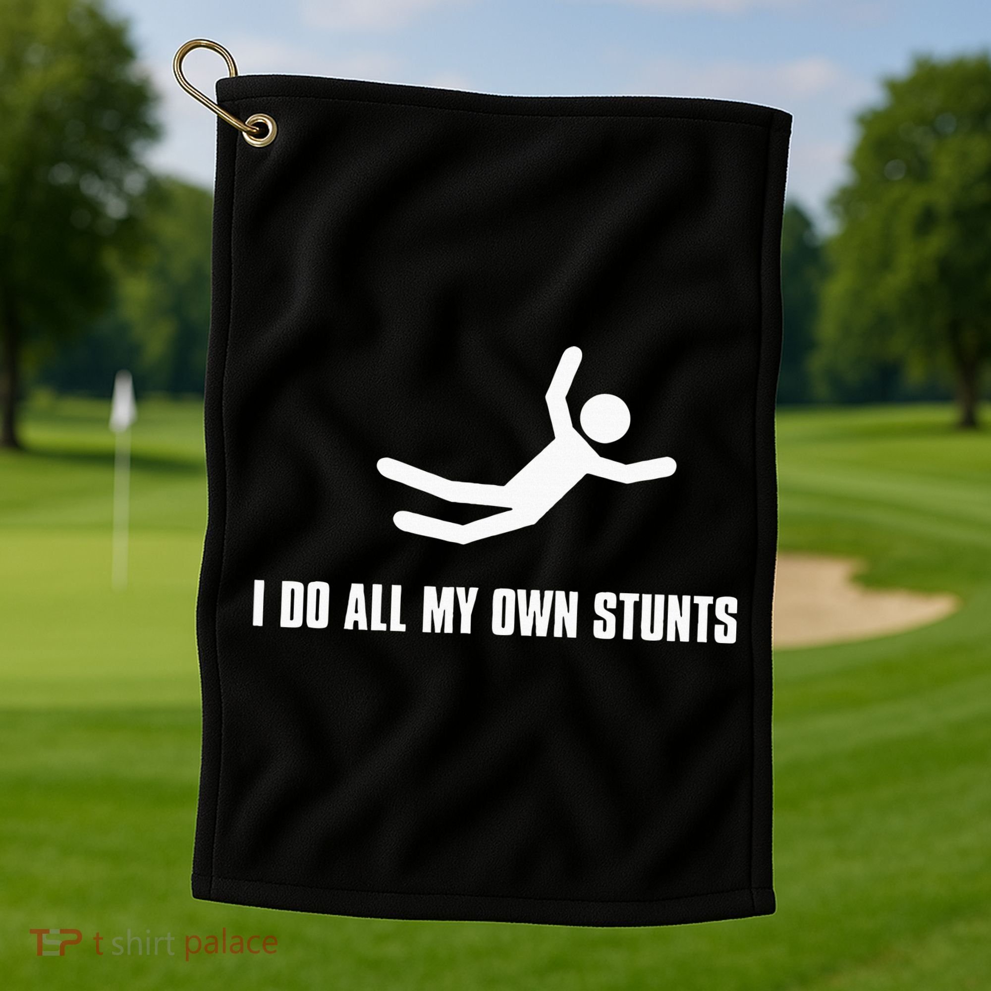I Do All My Own Stunts Dark Golf Towel
