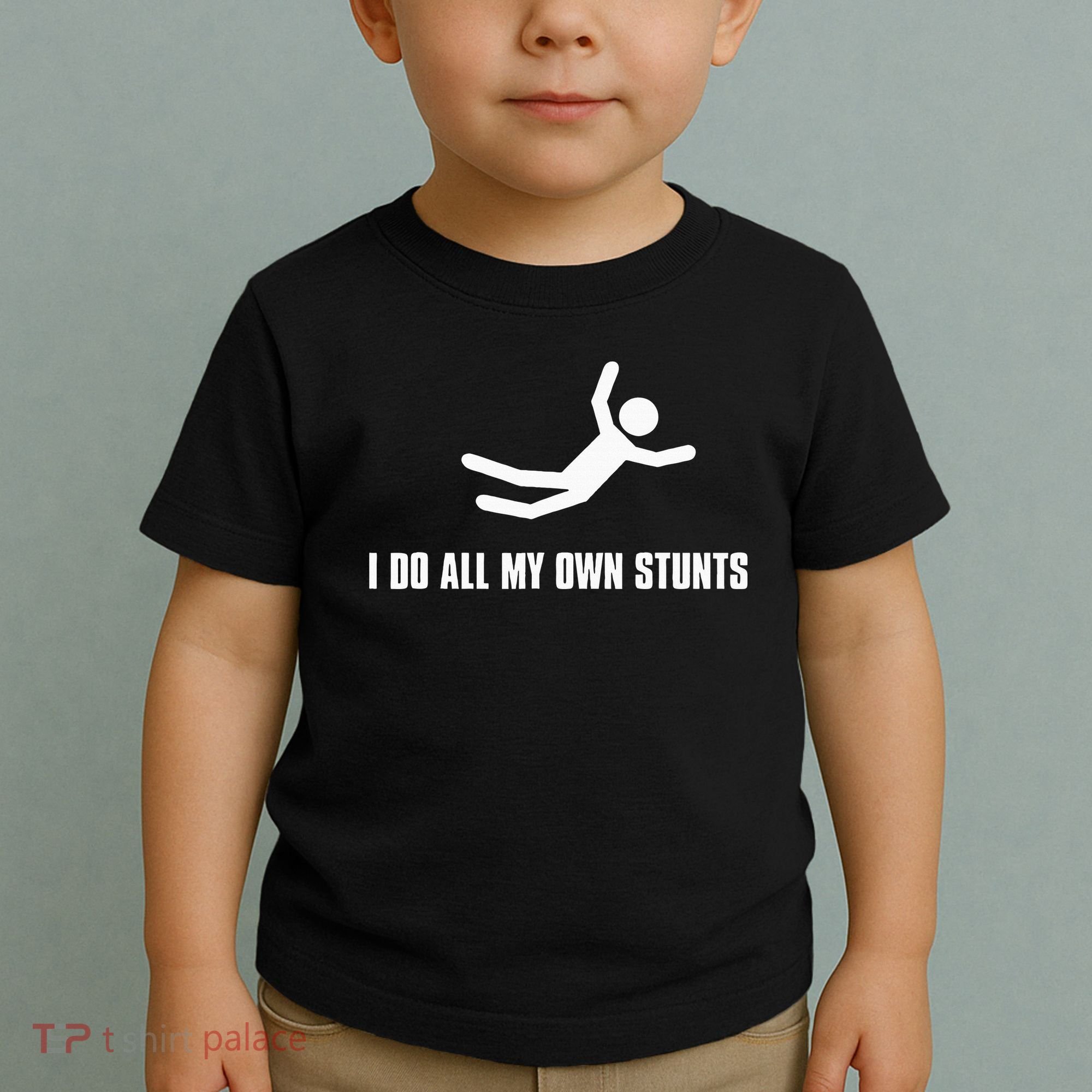 I Do All My Own Stunts Dark Toddler T-Shirt