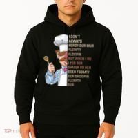 I DonT Always Herdy Dur Mur Flerpty Floopin Funny Swedish Chef Hoodie thumb 2