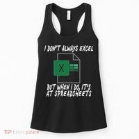 I Don't Always Excel But When I Do It's At Spreadsheets Women's Tank Top thumb 0