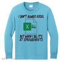I Don't Always Excel But When I Do It's At Spreadsheets Kids Long Sleeve Shirt thumb 0
