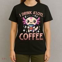 I Drink A'lotl Coffee Funny Axolotl Kawaii T-Shirt thumb 4