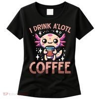 I Drink A'lotl Coffee Funny Axolotl Kawaii Women's T-Shirt thumb 0