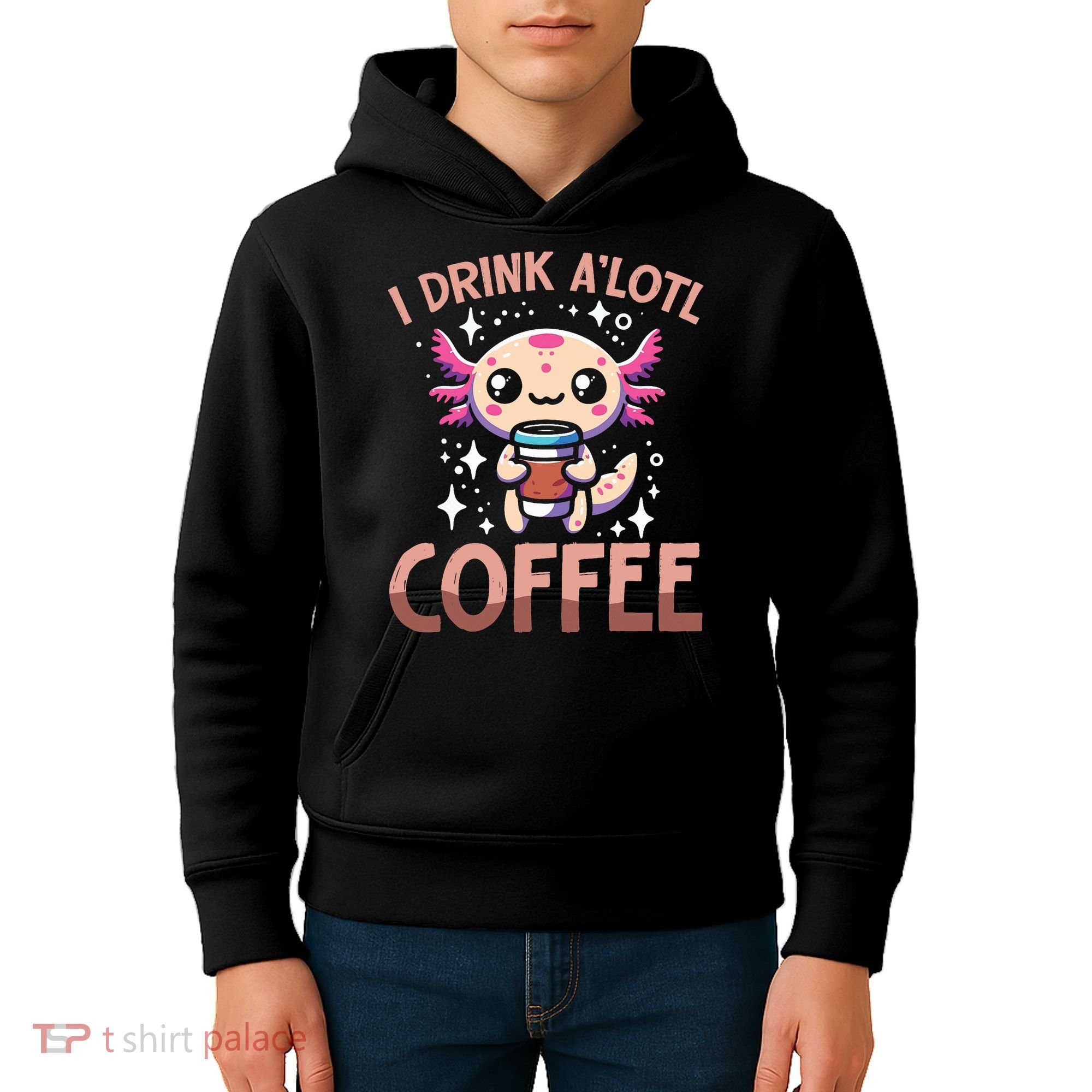 I Drink A'lotl Coffee Funny Axolotl Kawaii Kids Hoodie