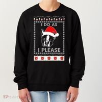I Do As I Please Boston Terrier Ugly Christmas Sweater Cute Gift Women's Sweatshirt thumb 0