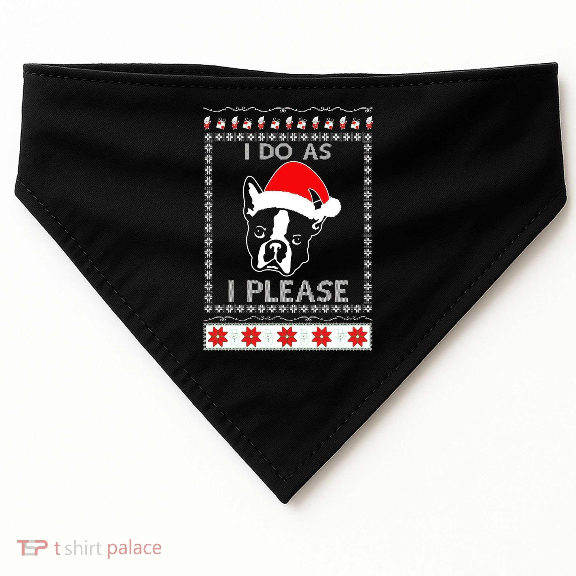 I Do As I Please Boston Terrier Ugly Christmas Sweater Cute Gift USA-Made Doggie Bandana