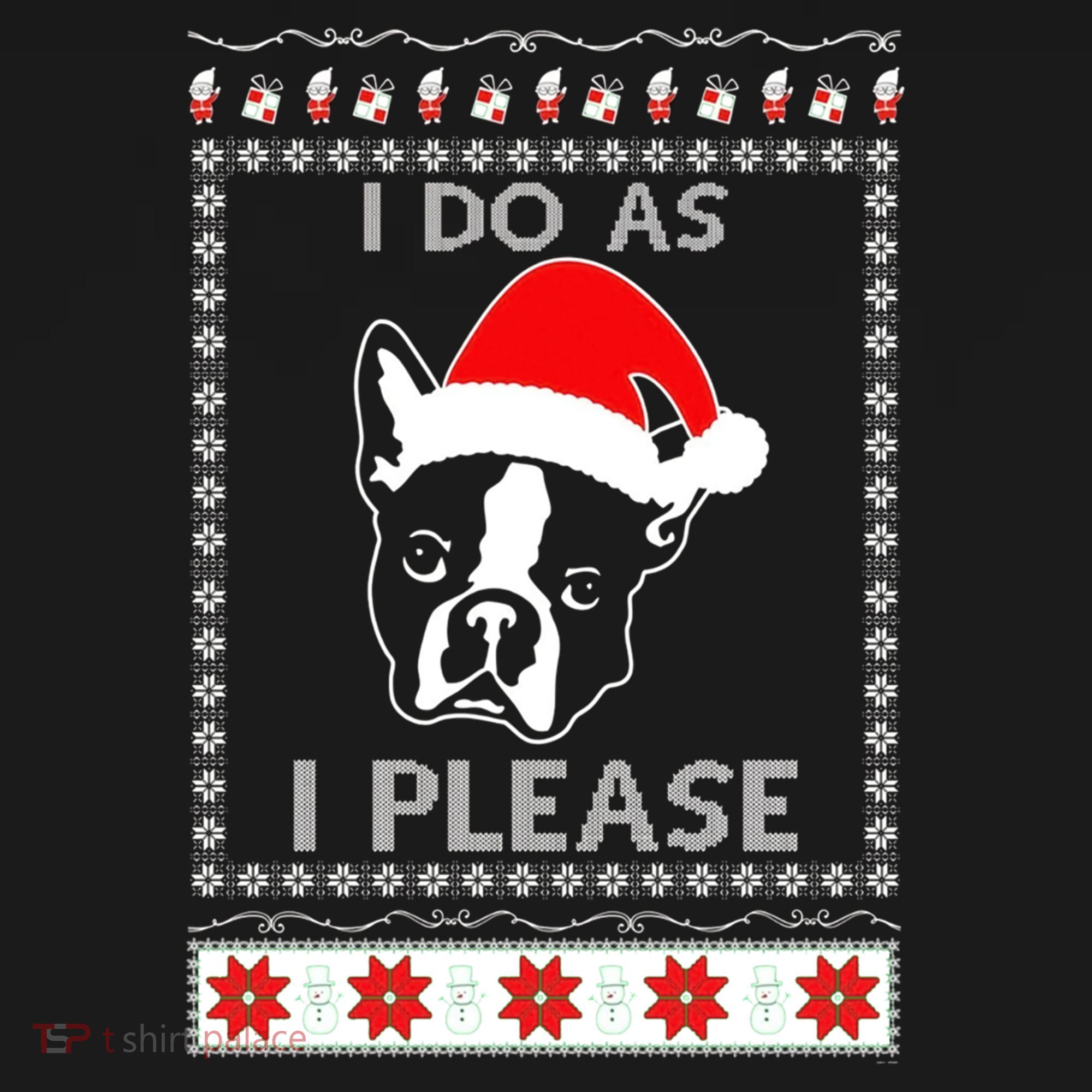 I Do As I Please Boston Terrier Ugly Christmas Sweater Cute Gift Backpack