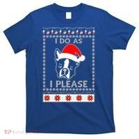 I Do As I Please Boston Terrier Ugly Christmas Sweater Cute Gift T-Shirt thumb 0