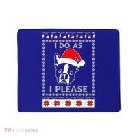 I Do As I Please Boston Terrier Ugly Christmas Sweater Cute Gift Mousepad thumb 0