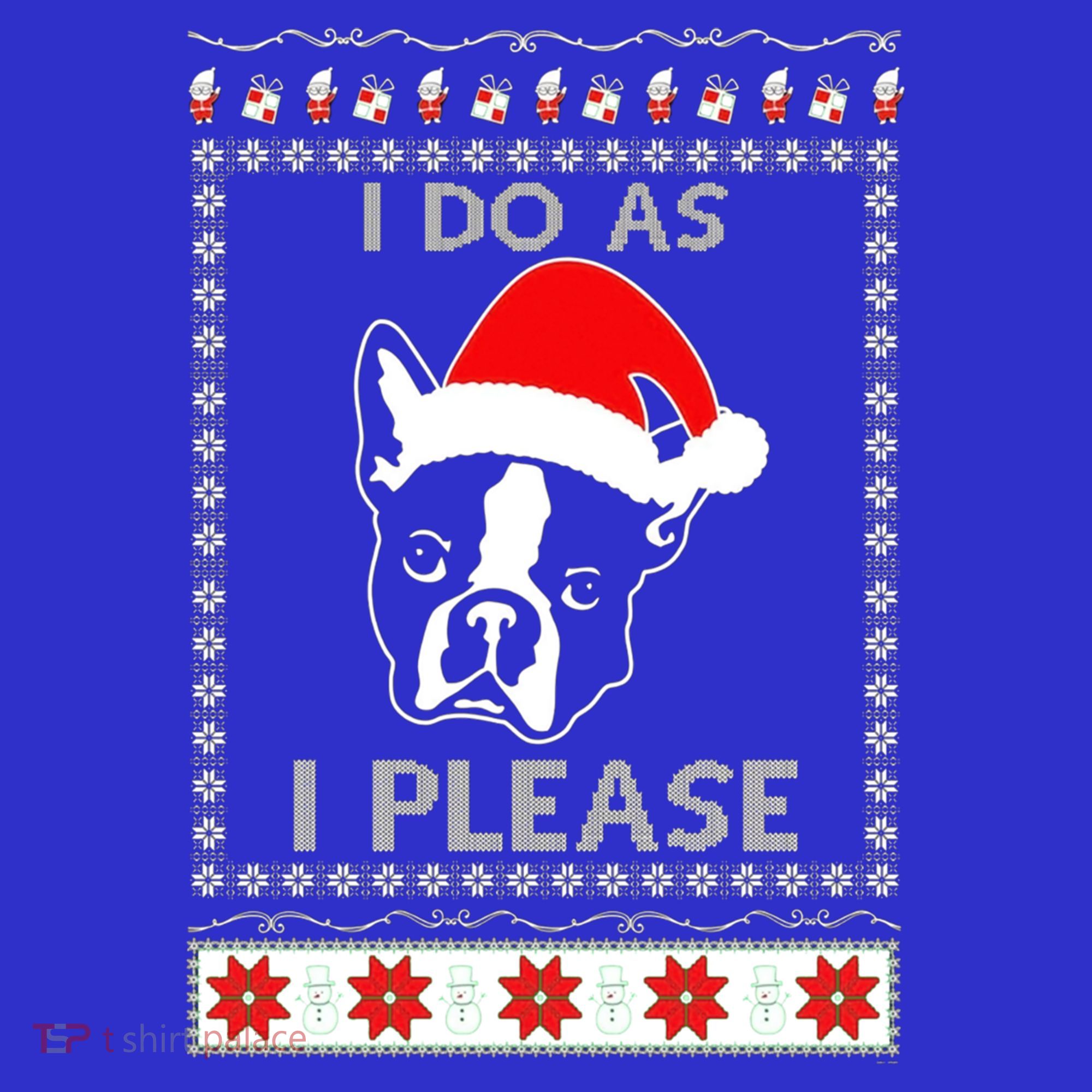 I Do As I Please Boston Terrier Ugly Christmas Sweater Cute Gift Baby Bodysuit