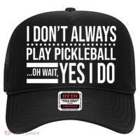 I Don't Always Play Pickleball Funny Hat thumb 0