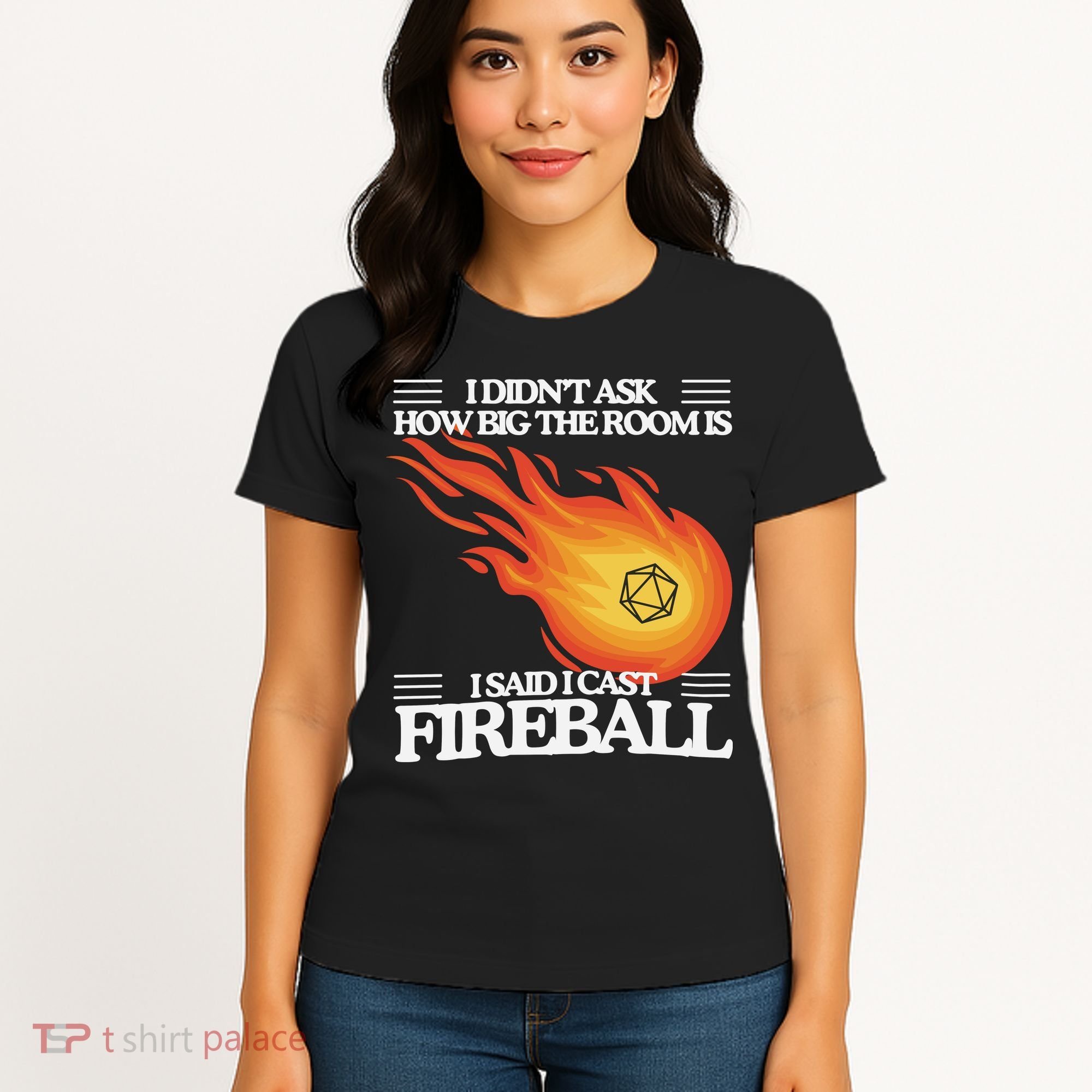 I Didnt Ask How Big The Room Is F.I.R.E.B.A.L.L Women's T-Shirt