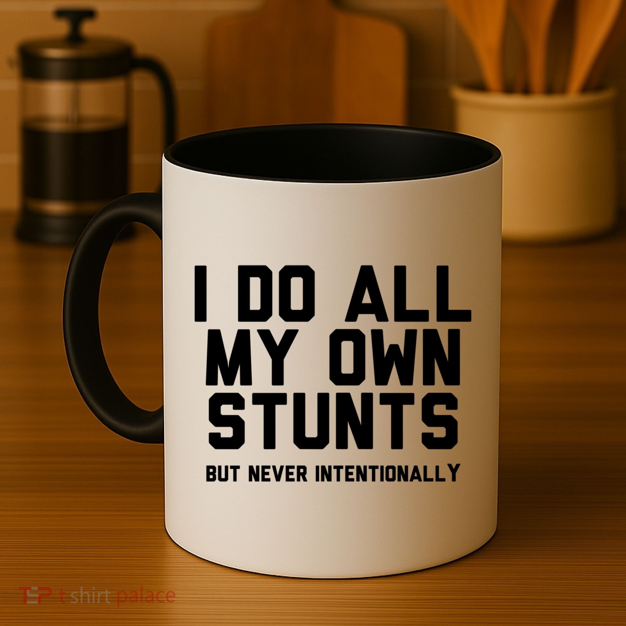 I Do All My Own Stunts But Never Intentionally Funny Sarcasm Gift Coffee Mug