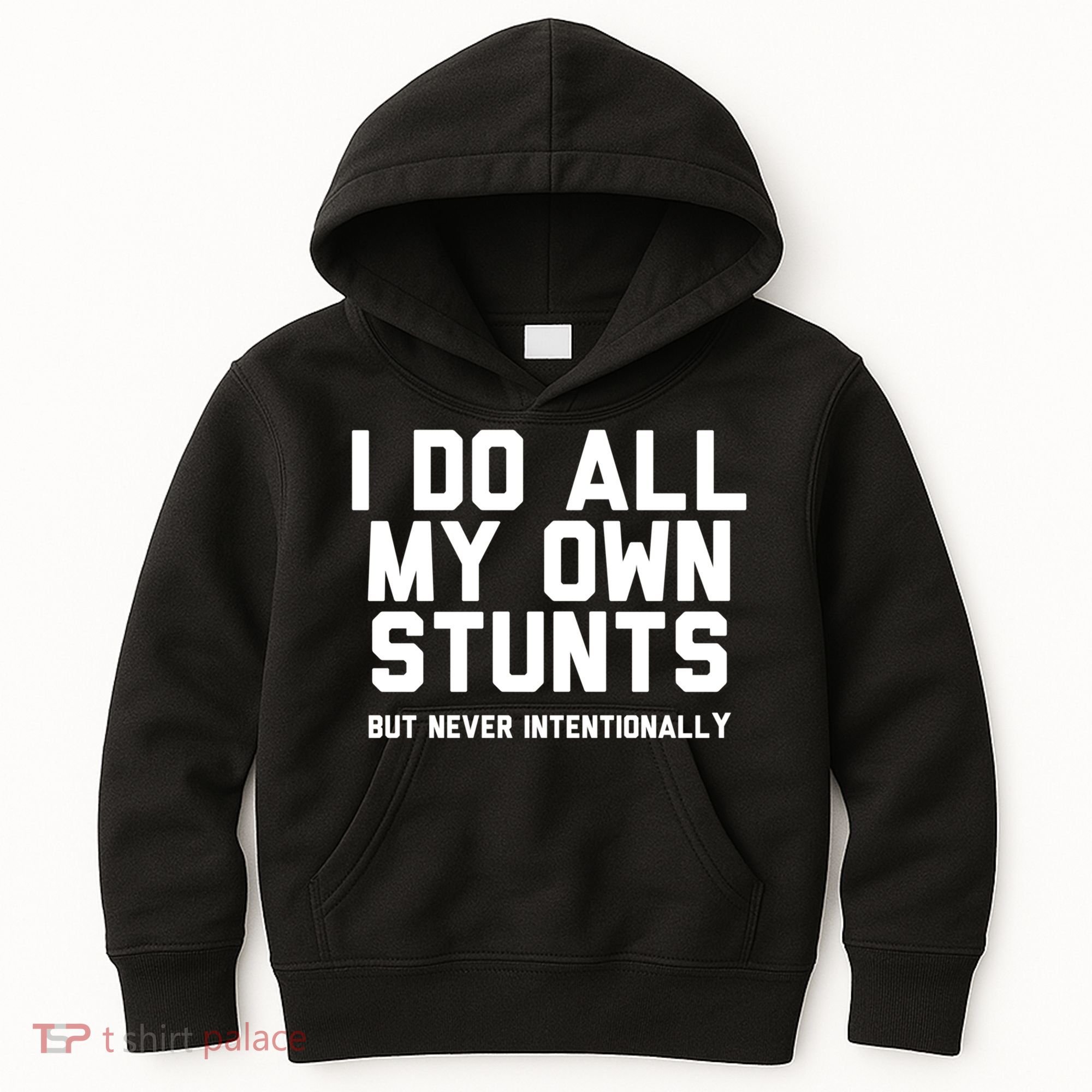 I Do All My Own Stunts But Never Intentionally Funny Sarcasm Gift Kids Hoodie