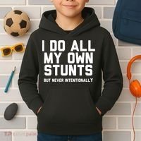 I Do All My Own Stunts But Never Intentionally Funny Sarcasm Gift Kids Hoodie thumb 2