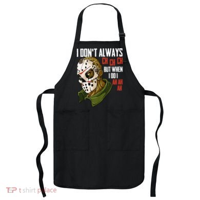 I Dont Always Ch Ch Ch Lazy Halloween Costume Horror Movie Apron