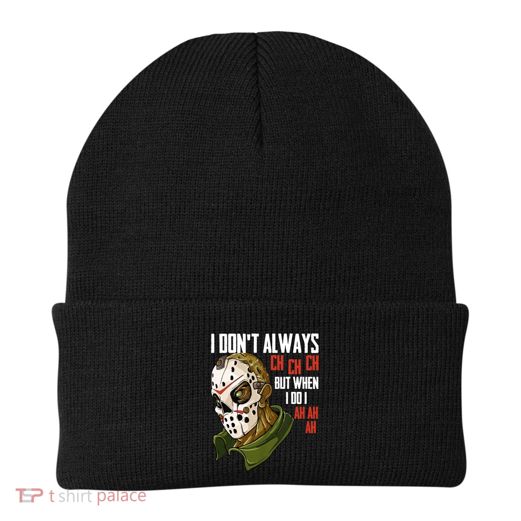 I Dont Always Ch Ch Ch Lazy Halloween Costume Horror Movie Beanie
