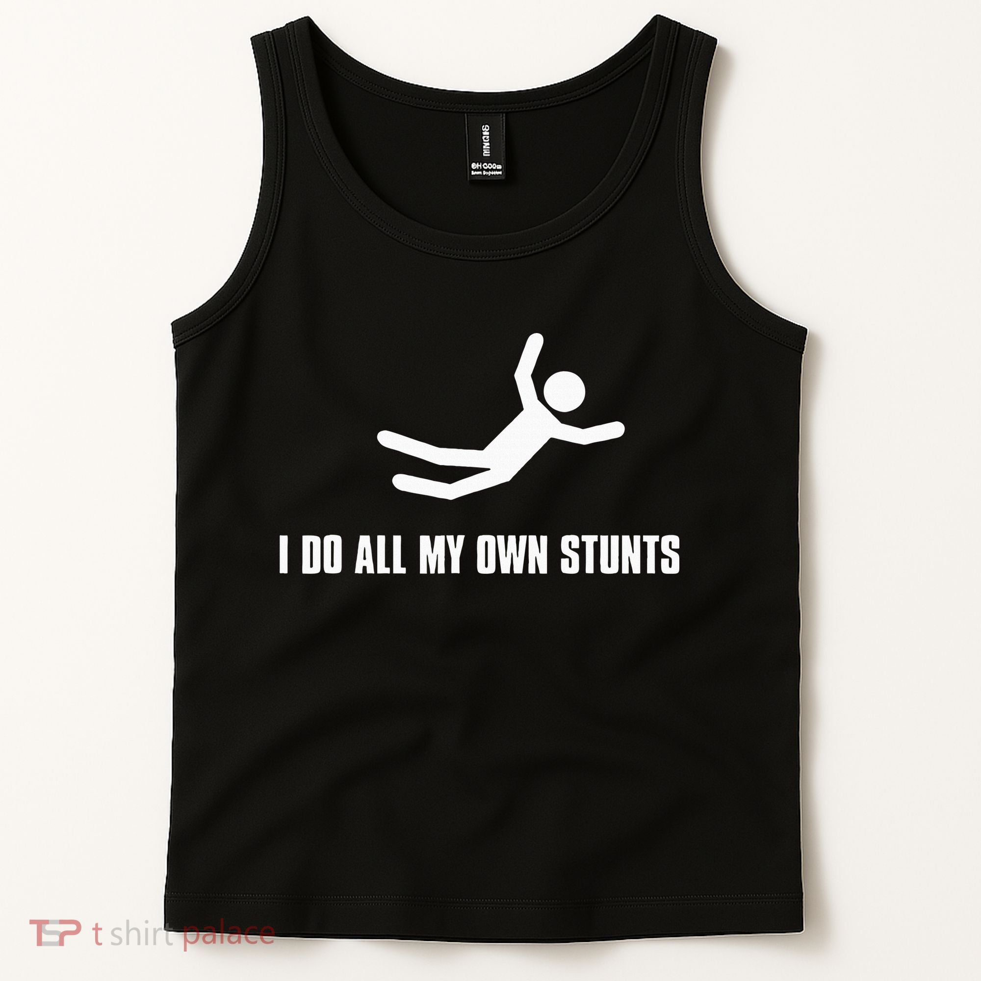 I Do All My Own Stunts Dark Adult And Tank Top