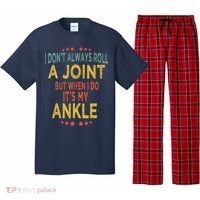 I DonT Always Roll A Joint But When I Do ItS My Ankle Meme Pajama Set thumb 0