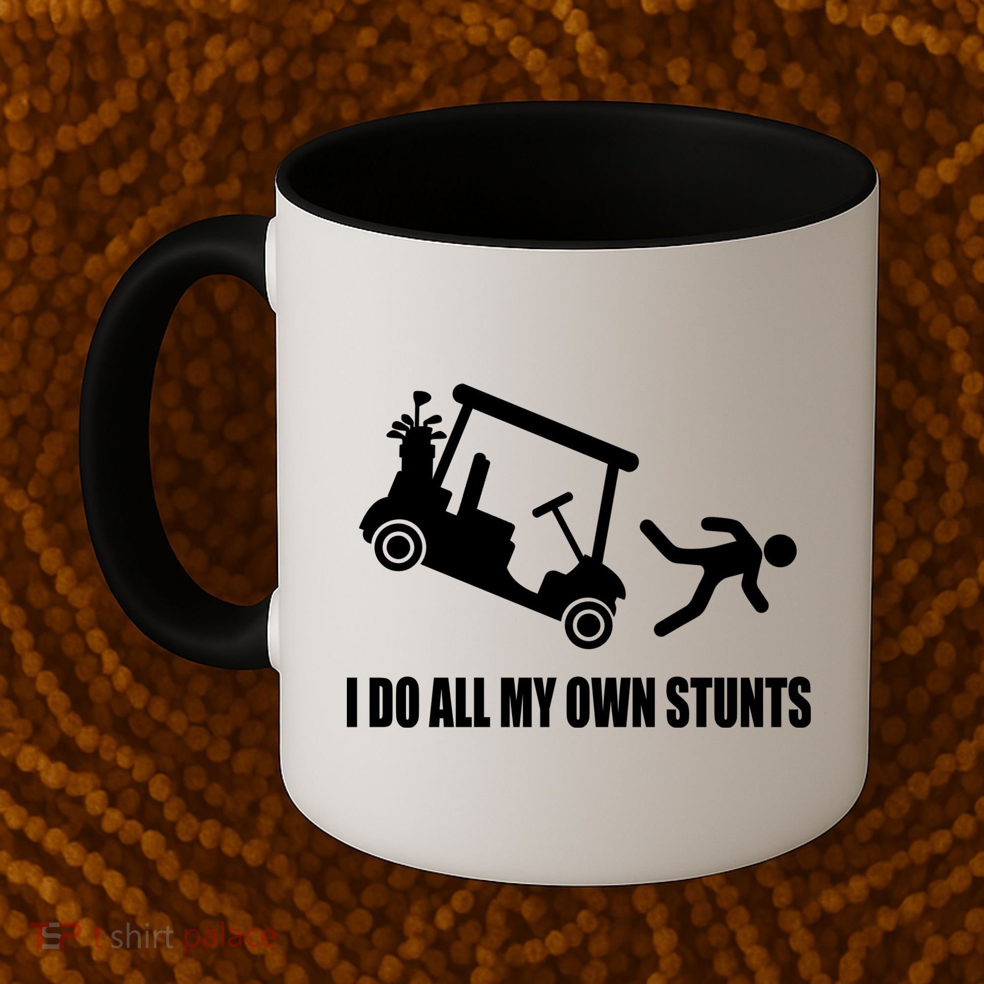 I Do All My Own Stunts Funny Golfer Coffee Mug