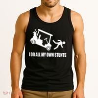 I Do All My Own Stunts Funny Golfer Tank Top thumb 3