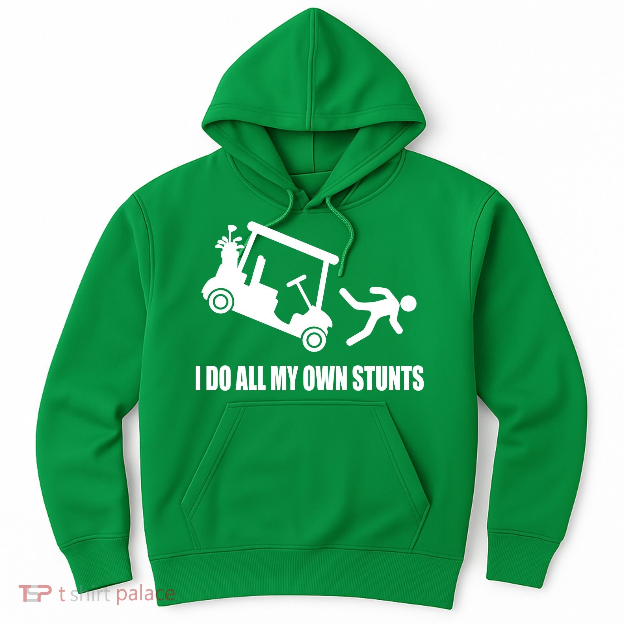 I Do All My Own Stunts Funny Golfer Hoodie