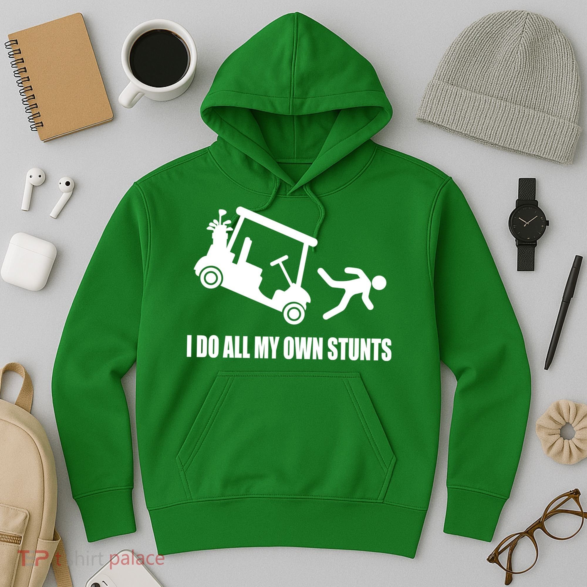 I Do All My Own Stunts Funny Golfer Hoodie