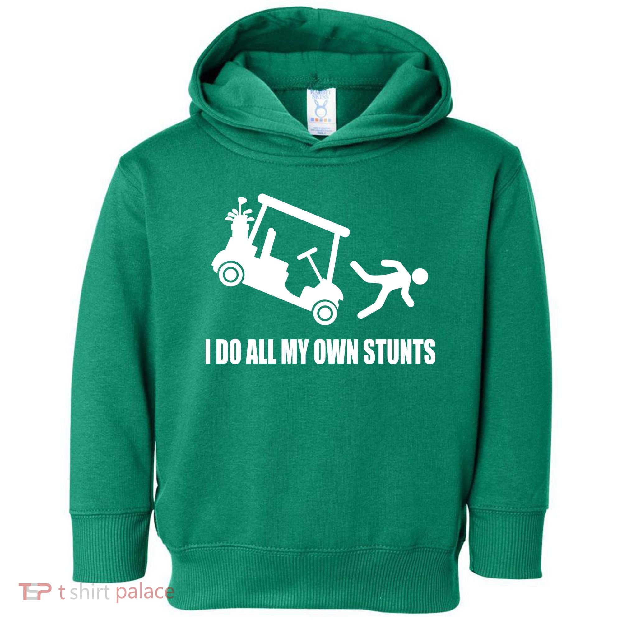 I Do All My Own Stunts Funny Golfer Toddler Hoodie