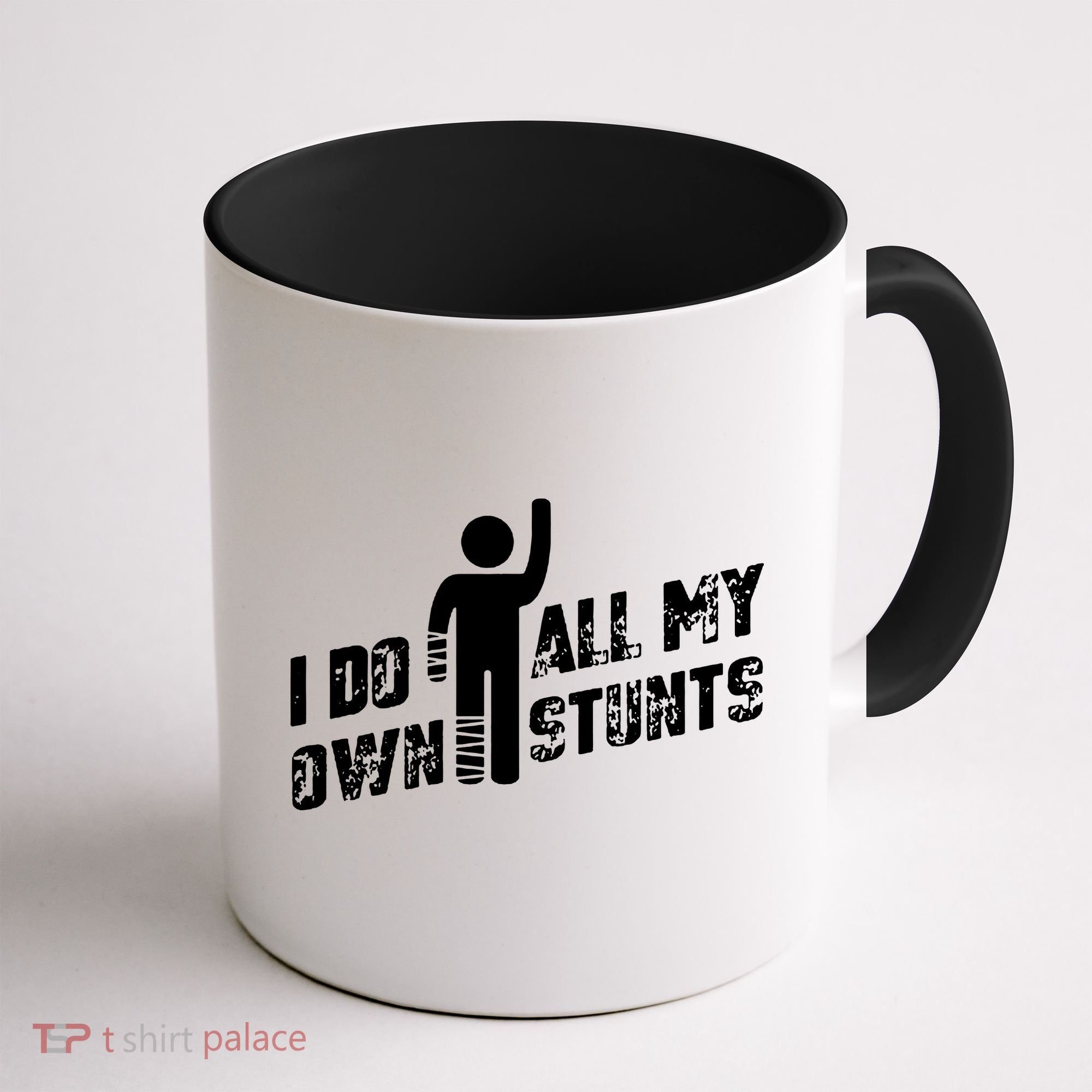 I Do All My Own Stunts Coffee Mug