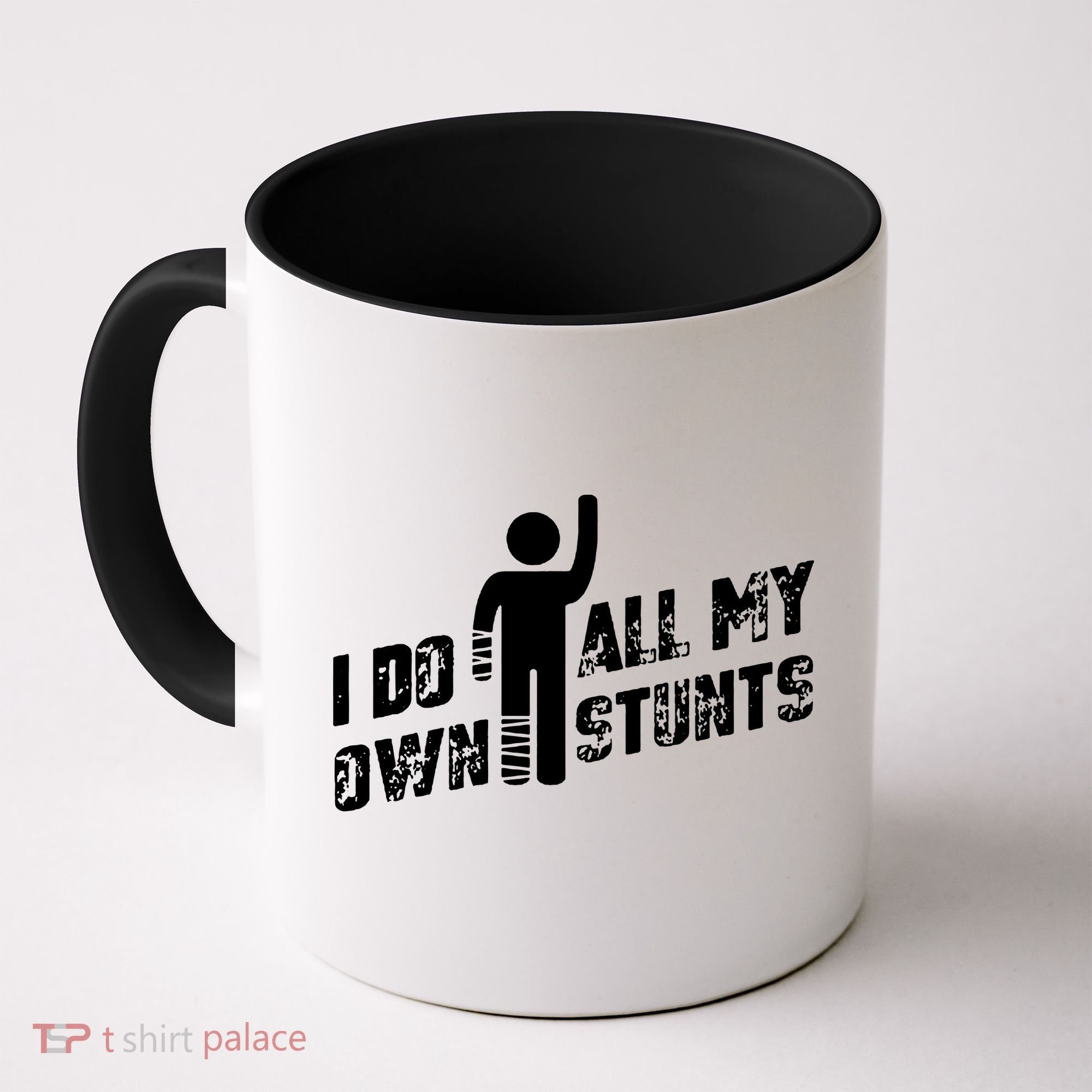 I Do All My Own Stunts Coffee Mug