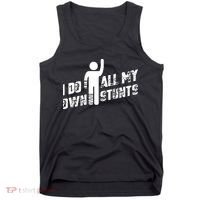 I Do All My Own Stunts Tank Top thumb 0