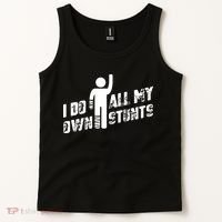 I Do All My Own Stunts Tank Top thumb 2