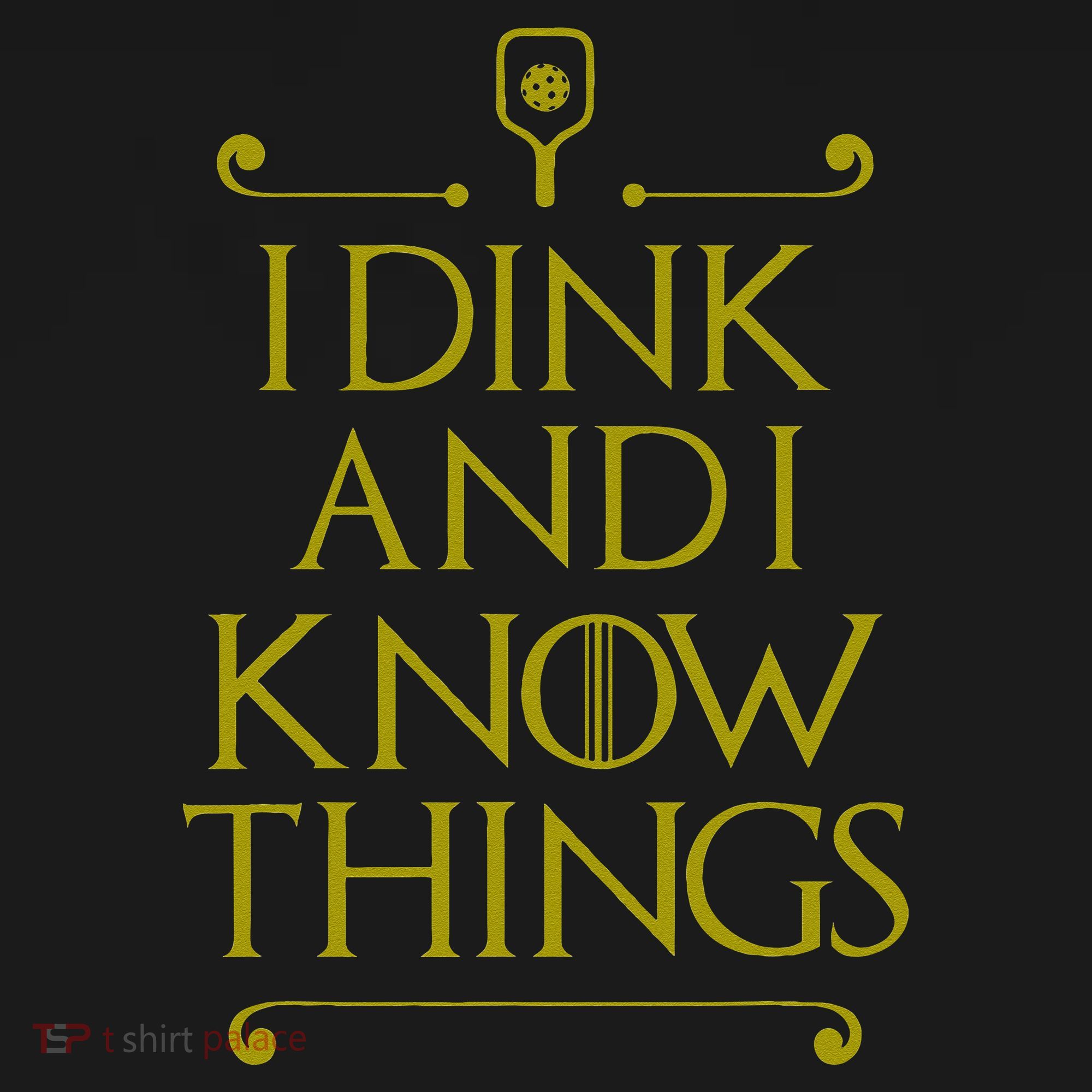 I Dink And I Know Things Funny Pickleball Backpack