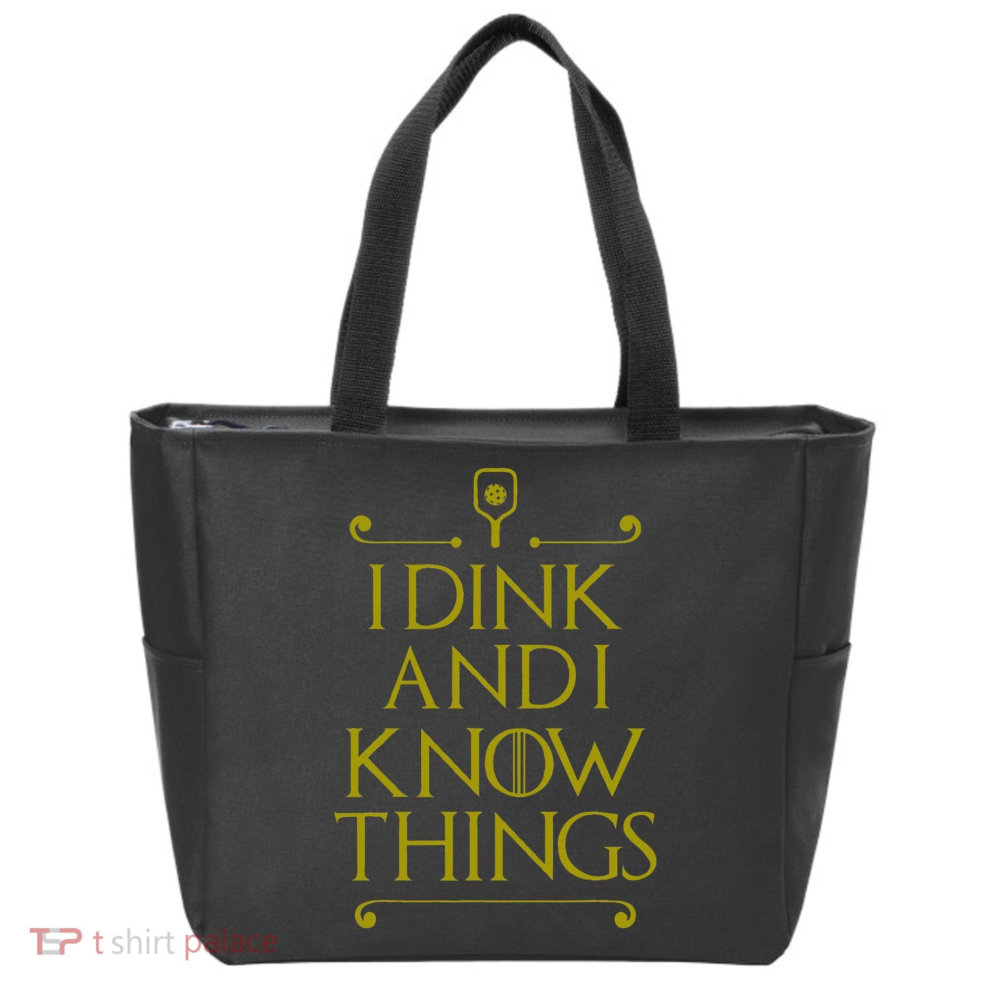I Dink And I Know Things Funny Pickleball Tote Bag