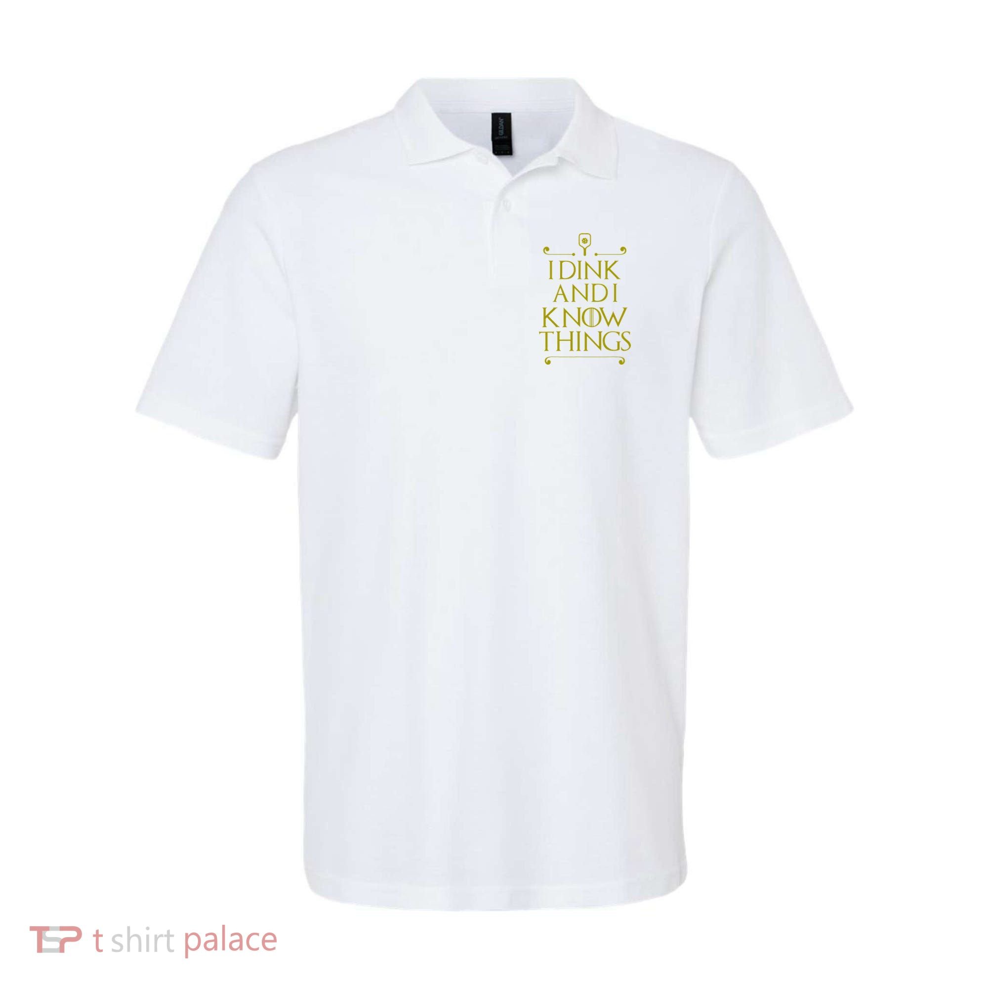 I Dink And I Know Things Funny Pickleball Polo