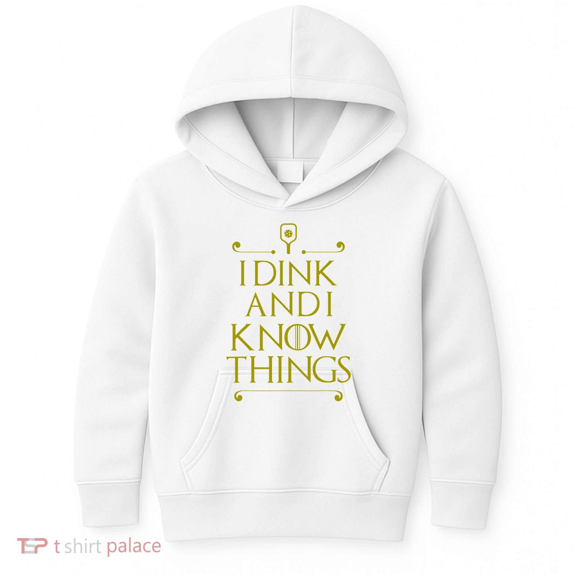 I Dink And I Know Things Funny Pickleball Kids Hoodie