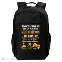 I Don't Always Die Gamer Funny Backpack thumb 0