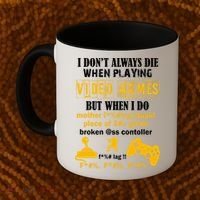 I Don't Always Die Gamer Funny Coffee Mug thumb 2