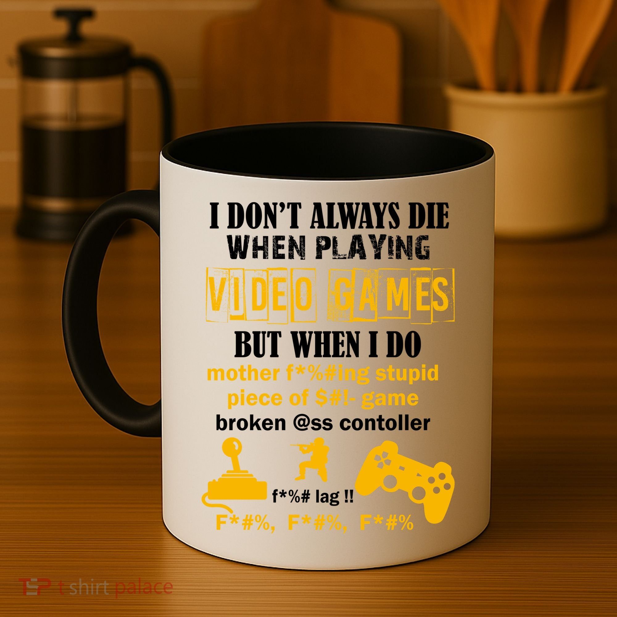 I Don't Always Die Gamer Funny Coffee Mug