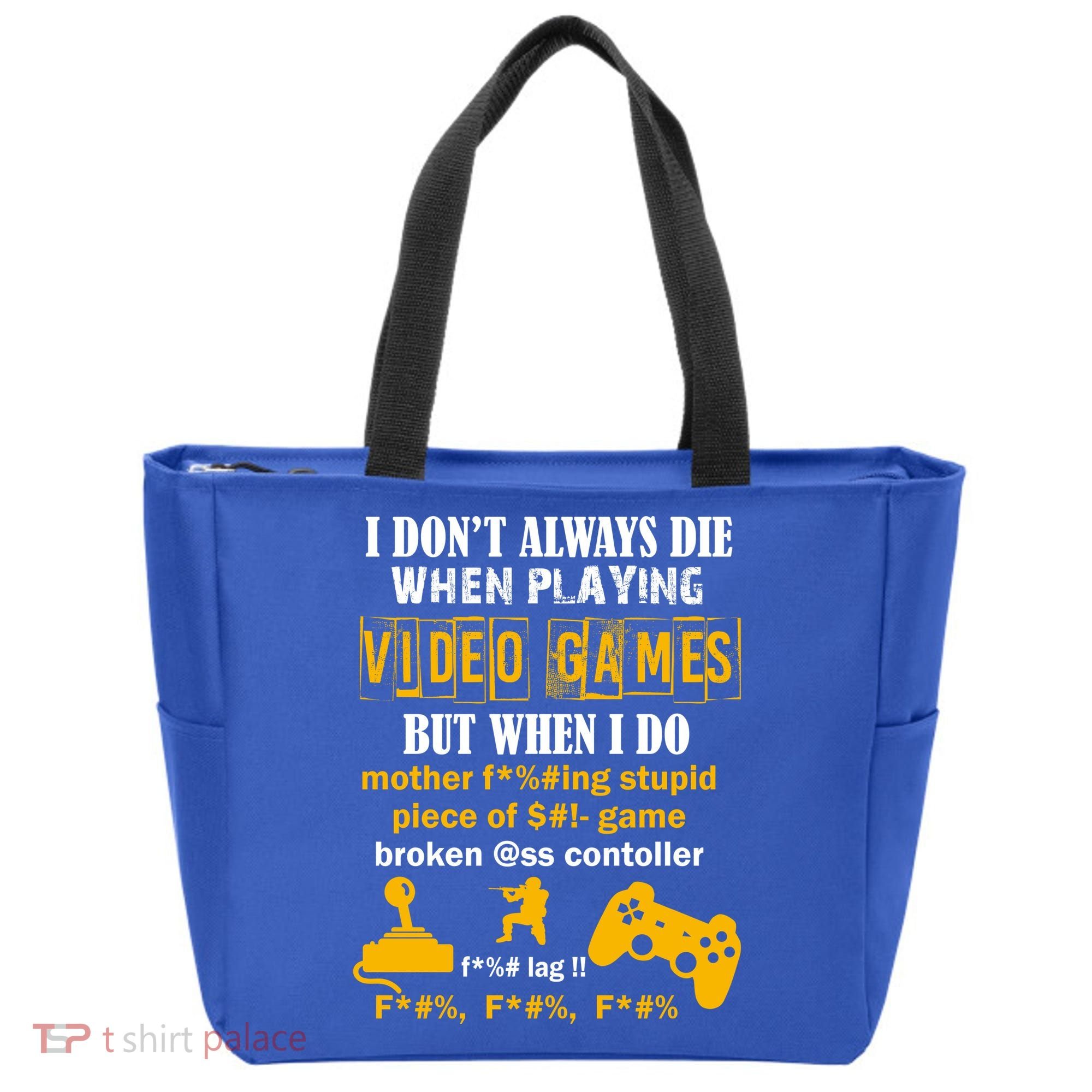I Don't Always Die Gamer Funny Tote Bag