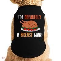 IM Definitely A Breast Man Funny Thanksgiving Turkey Doggie Tank thumb 0