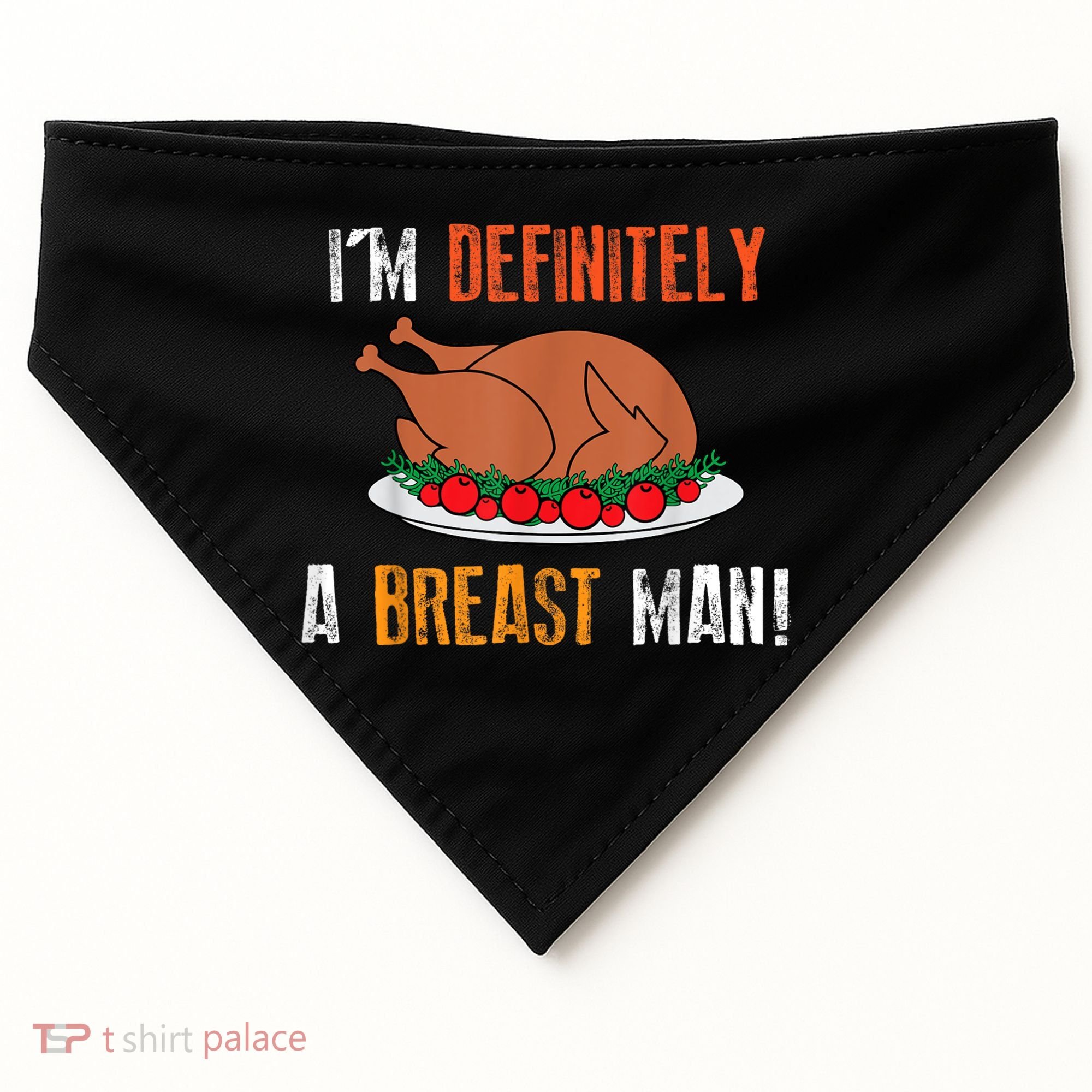 IM Definitely A Breast Man Funny Thanksgiving Turkey USA-Made Doggie Bandana