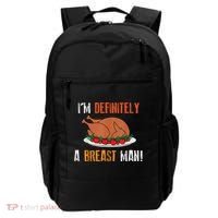 IM Definitely A Breast Man Funny Thanksgiving Turkey Backpack thumb 0